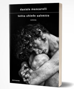 Tutto chiede salvezza di Daniele Mencarelli