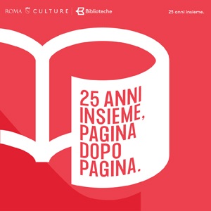 1996-2021, 25 anni di Biblioteche di Roma